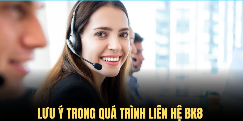 Lưu ý khi kết nối yêu cầu hỗ trợ từ BK8