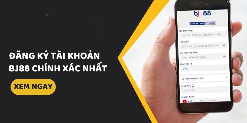 Các điều kiện cần nắm khi Đăng ký BJ88